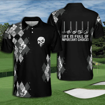 Golf Life Is Full Of Important Choices Polo Shirt For Men