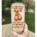 Even Though I'm Not From Your Sack Funny Tumbler Birthday Father's Day Gift For Dad 1641963520068.jpg