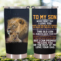 Gift For Son Tumbler, To My Son This Old Lion Will Always Have Your Back - Love From Dad 1667205101487.jpg