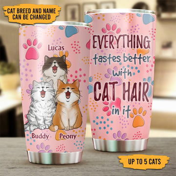 Cat Everything Tastes Better Personalized Tumbler, Personalized Gift for Cat Lovers, Cat Mom, Cat Dad