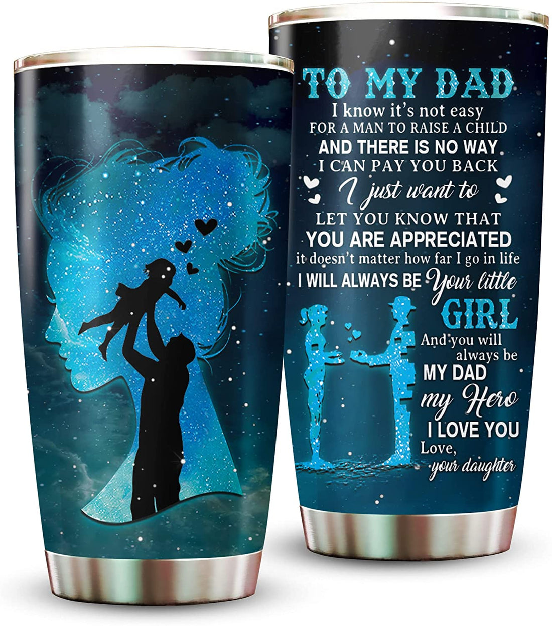 Dad Gifts From Daughter, To My Dad Always Be Your Little Girl 20oz Tumbler, Father's Day Cups, Worlds Best Dad Gift