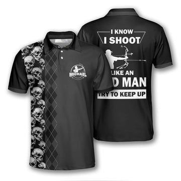 Archery I Know I Shoot Like an Old Man Custom Archery Shirts for Men, Custom Archery Shirts for Team, Men's Archery Polo Shirts