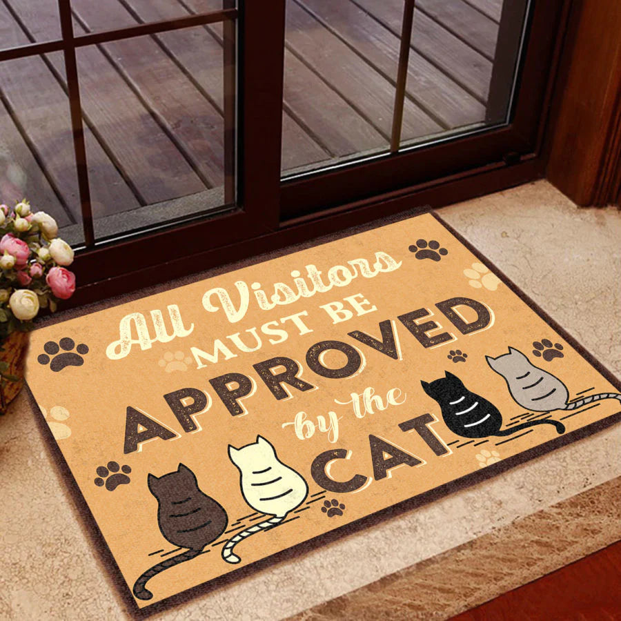 Cat Lovers Door mat Must Be Approved By The Cat