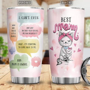 Cat Mom Is Awake Funny Gift For Mom, Gift For Mother Present For Mom Stainless Steel Tumbler