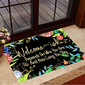 Floral Welcome-ish Depends On Who You Are Doormat Inside Door Mat Home Decor