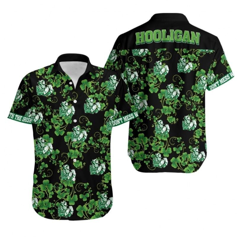 High Quality Hooligan Dont Mess With The Irish Green Black Patrick Hawaiian Aloha Shirts Hawaii Shirt