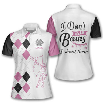 I Don’t Wear Bows I Shoot Them Custom Archery Polo Shirts for Women, Archery team shirt