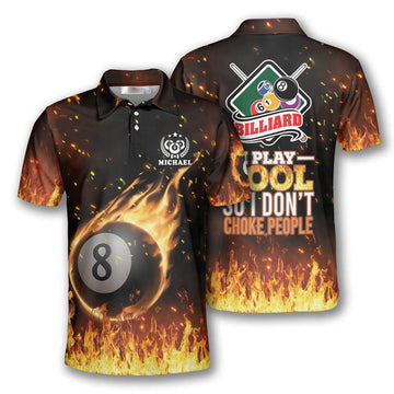 I Play Pool So I Don’t Choke People Custom Billiard Shirts for Men, Custom Billiard Shirts for Team, Men's Billiard Polo Shirts