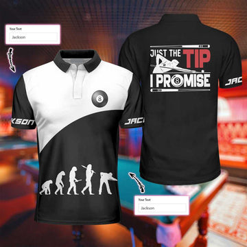 Just The Tip I Promise Billiards Custom Polo Shirt, Personalized Billiards Polo Shirt Design