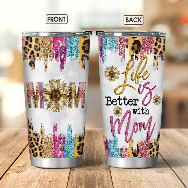 Copy of Sunflower Mother tumbler, Life is better with mom, tumbler for mom, mother's day tumbler