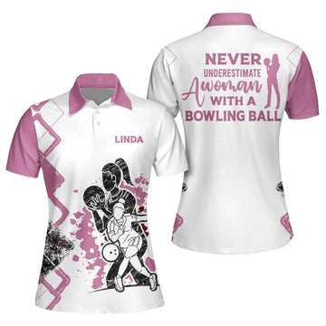 Personalized Never Underestimate A Women With A Bowling Ball, bowling polo shirt for Women