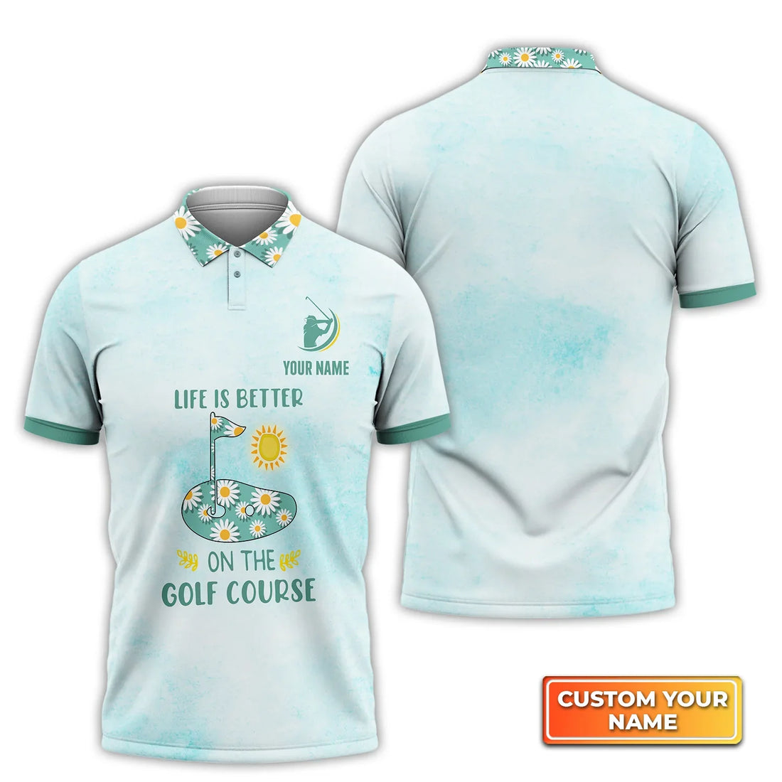 Life Is Better On The Golf - Personalized Name 3D Polo Shirt For Golfers