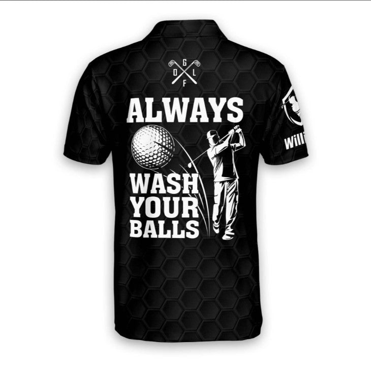 Always Wash Your Balls Golf Polo Shirt, Personalized Polo Shirt for men, Golf player shirt