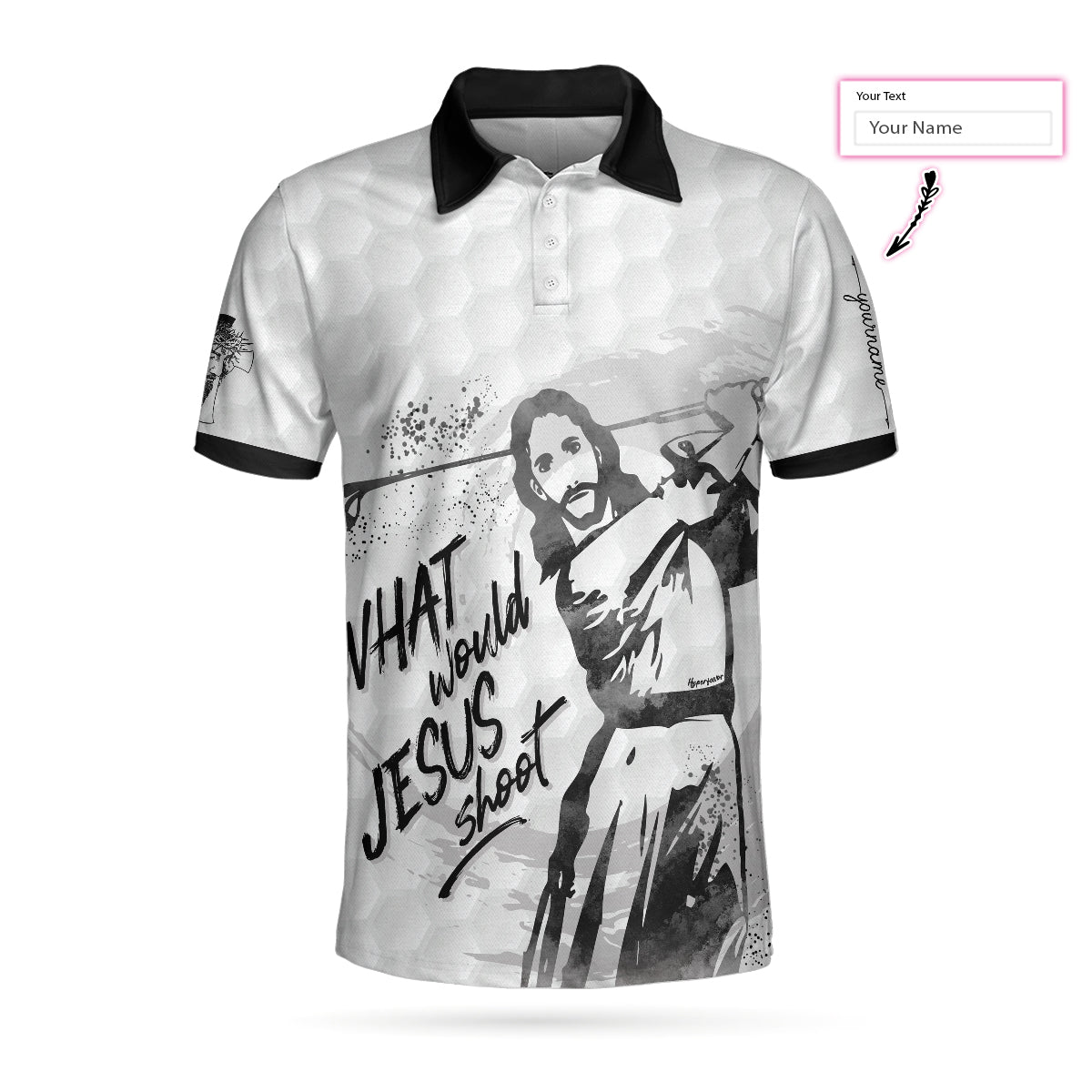 What Would Jesus Shoot Black And White Custom Polo Shirt Personalized Golf Shirt For Men - 2