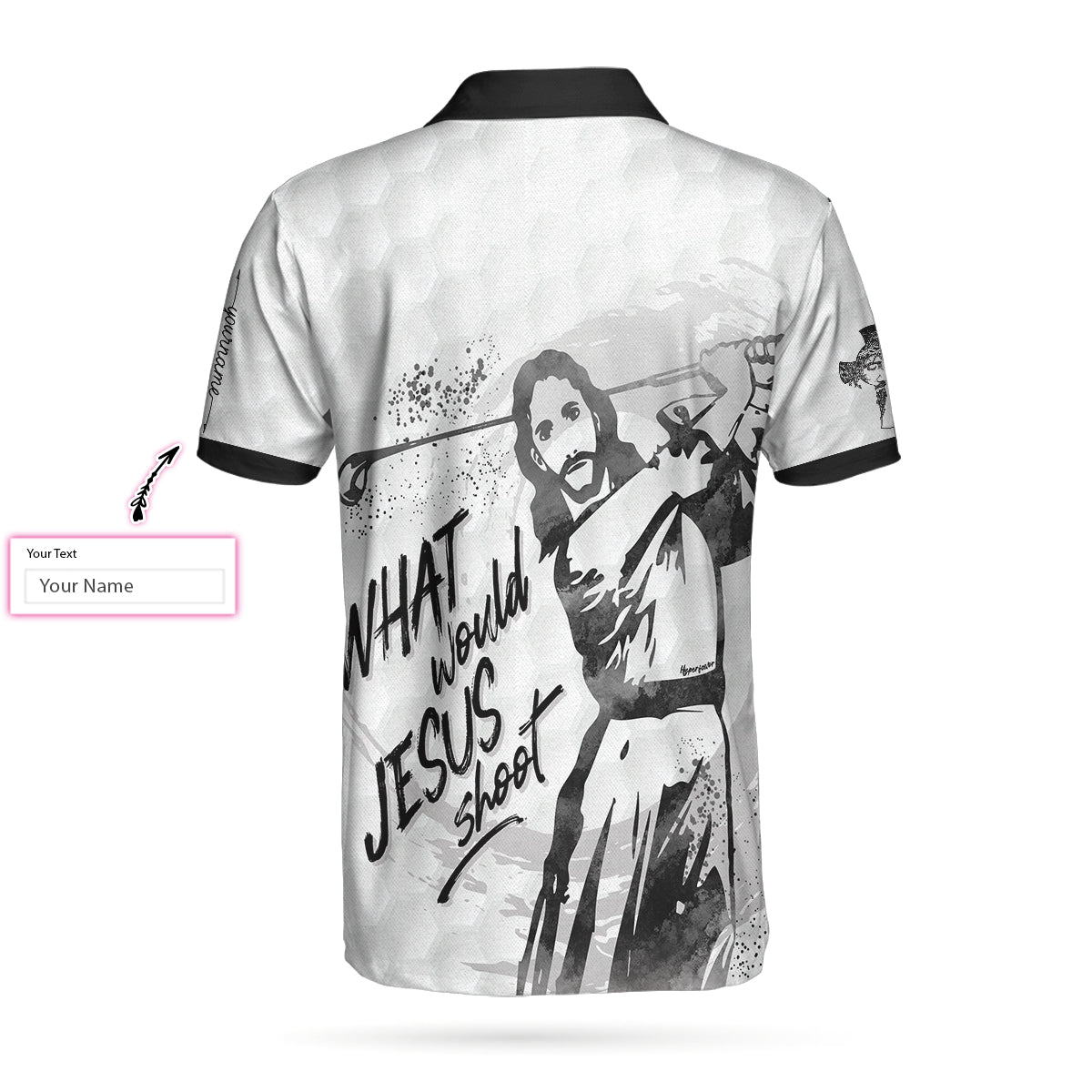 What Would Jesus Shoot Black And White Custom Polo Shirt Personalized Golf Shirt For Men - 3