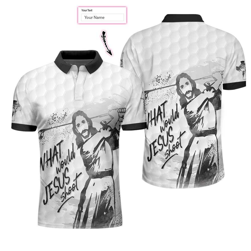 What Would Jesus Shoot Black And White Custom Polo Shirt Personalized Golf Shirt For Men - 1