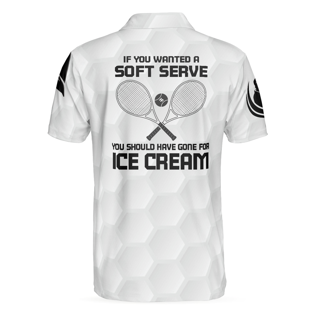 If You Wanted A Soft Serve You Shouldve Gone For Ice Cream Polo Shirt Tennis Shirt With Sayings For Enthusiasts - 1