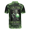 Golfing Murder Polo Shirt Green Skull Golf Shirt Design Best Gift Idea For Golfers Scary Golf Shirt - 2