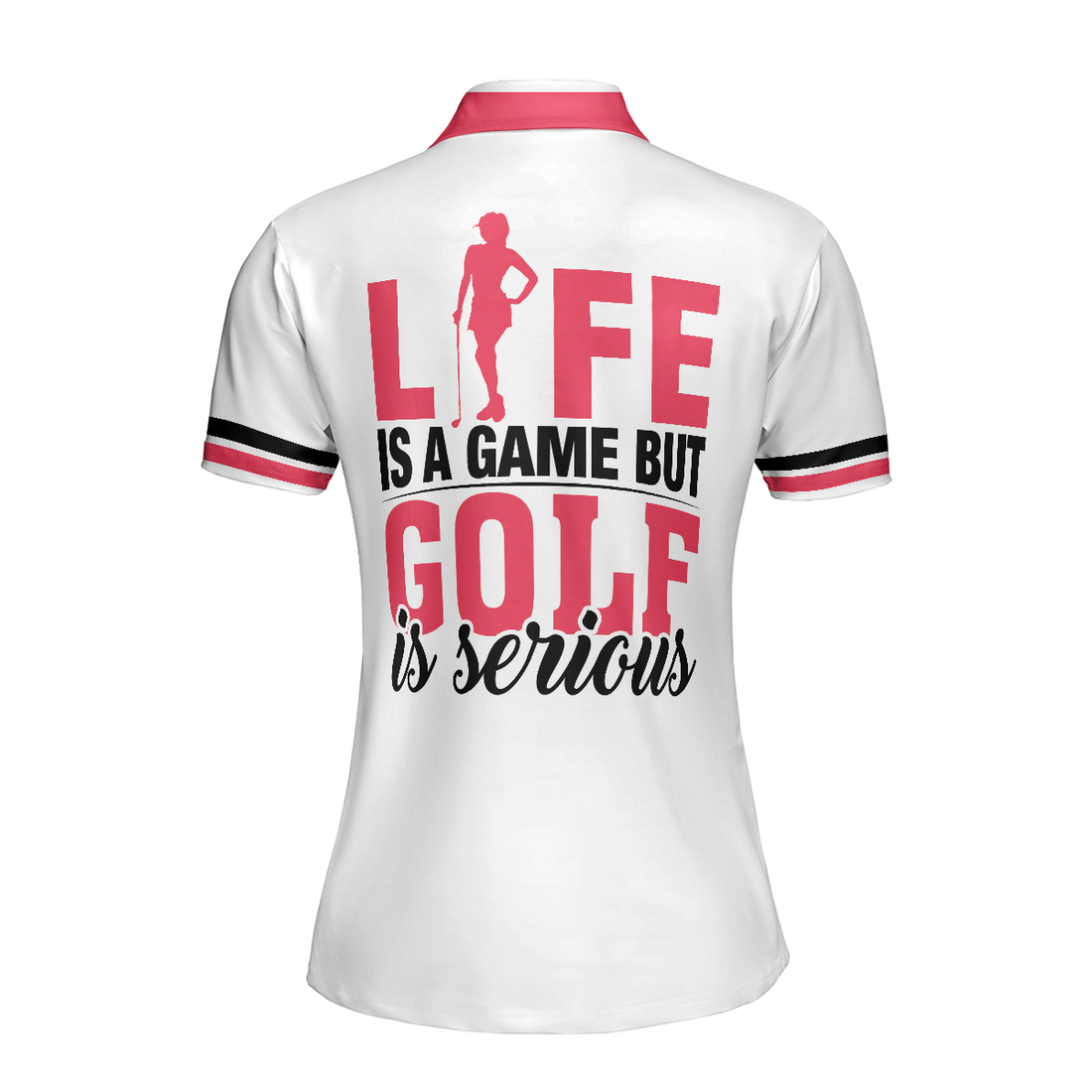 Life Is A Game But Golf Is Serious Golf Short Sleeve Women Polo Shirt Floral Shirt With Sayings For Women - 1