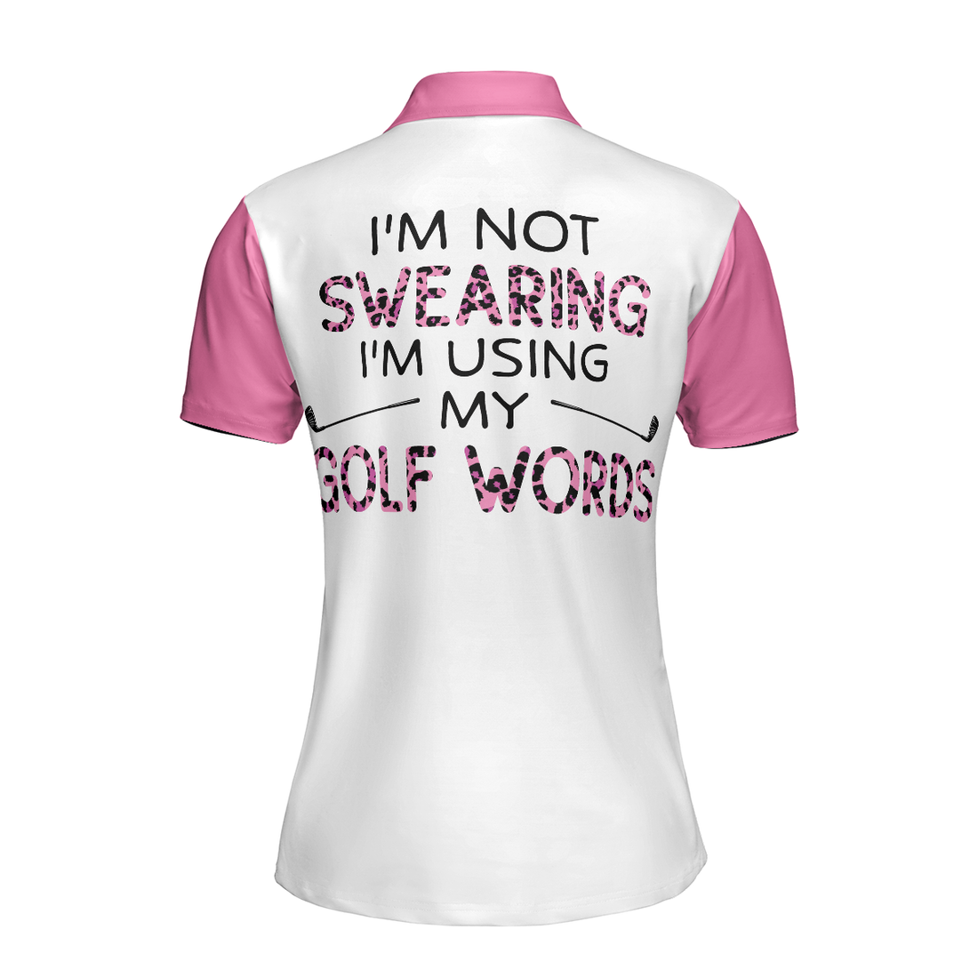 Im Not Swearing Im Using My Golf Words Golf Short Sleeve Women Polo Shirt Cool Gift For Female Golfers - 1