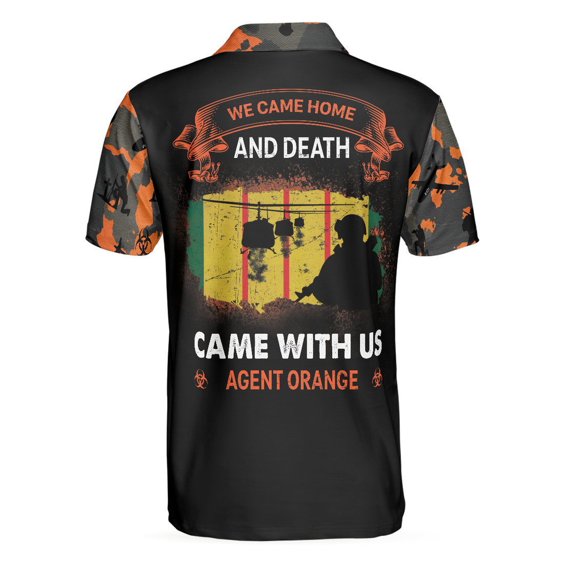 We Came Home And Death Came With Us Agent Orange Polo shirt Thoughtful Gift Idea For Retired Veterans - 1