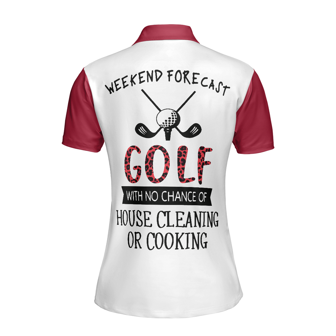 Golf With No Chance Of House Cleaning Or Cooking V2 Golf Short Sleeve Women Polo Shirt - 1