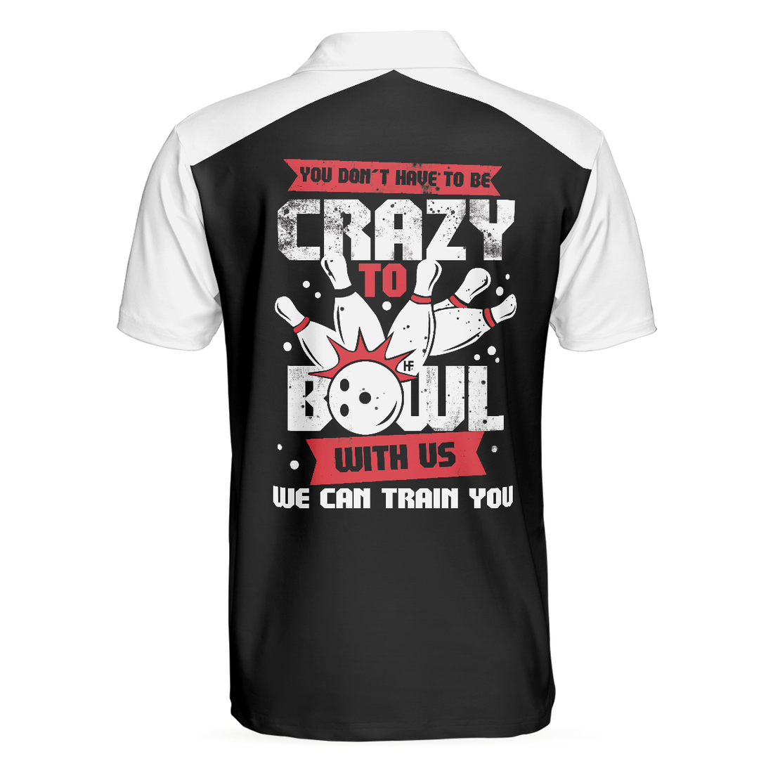 We Can Train You Bowling Polo Shirt Simple Polo Bowling Shirt Design Funny Bowling Shirt With Sayings - 1