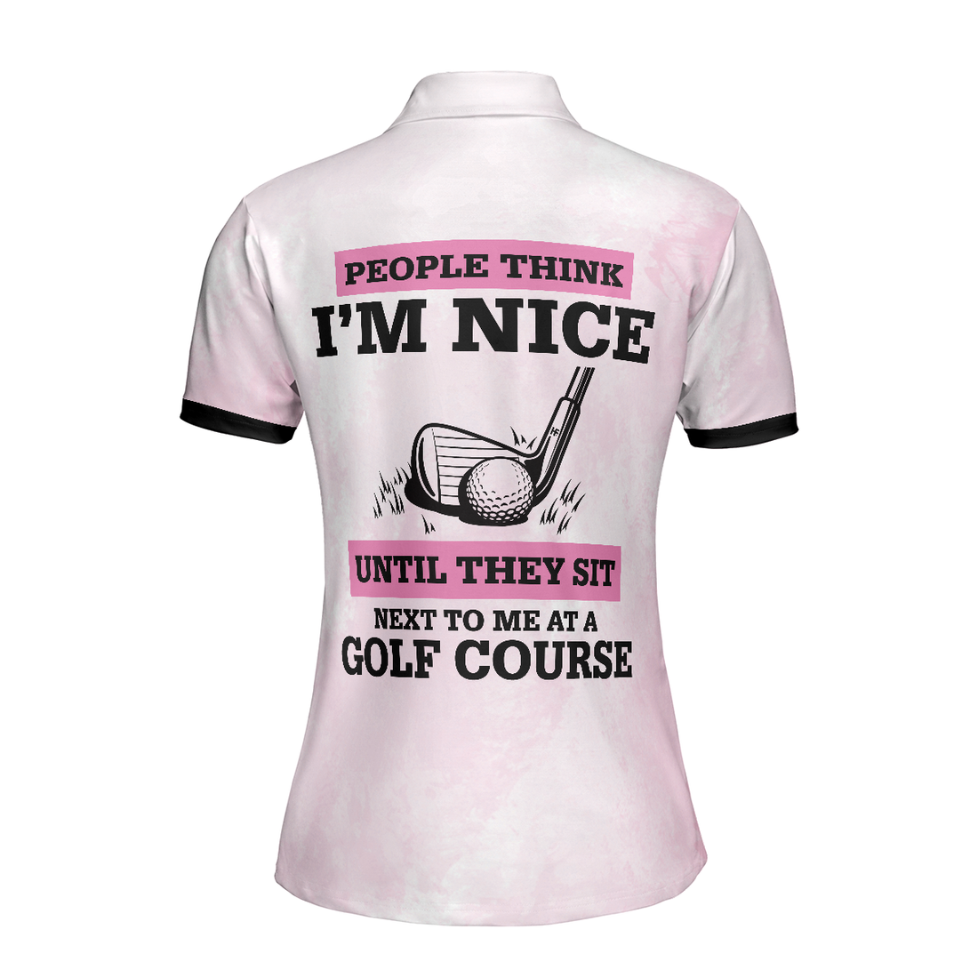 People Think Im Nice Until They Sit Next To Me At A Golf Course Short Sleeve Women Polo Shirt Pink Leopard Shirt - 1