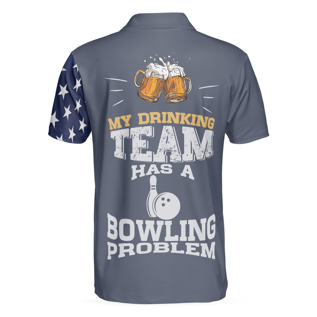 My Drinking Team Has A Bowling Problem Polo Shirt Funny Bowling Shirt With Sayings Best Bowling Shirt For Men - 1