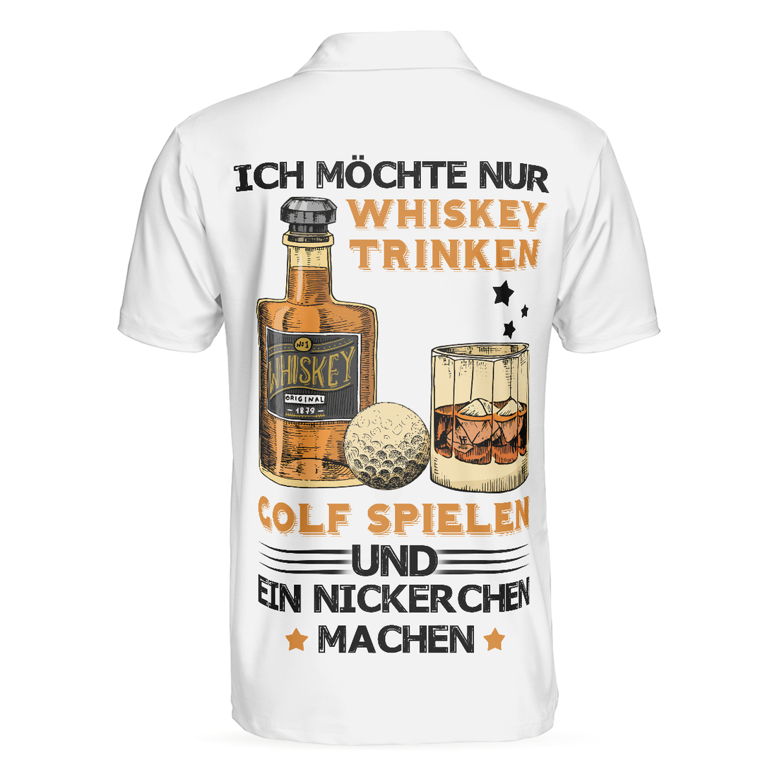 Ich Mchte Nur Whisky Trinken Golf Spielen Und Ein Nickerchen Machen Polo Shirt German Whiskey Golf Shirt For Men - 1