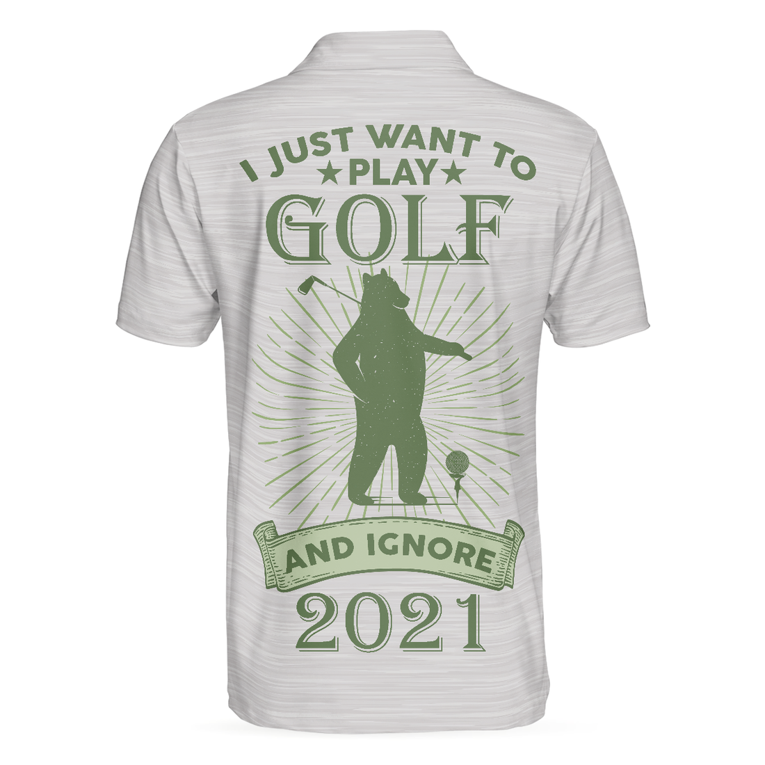 I Just Want To Play Golf And Ignore Bear Golf Polo Shirt For Men Best Gift For Golfers - 1