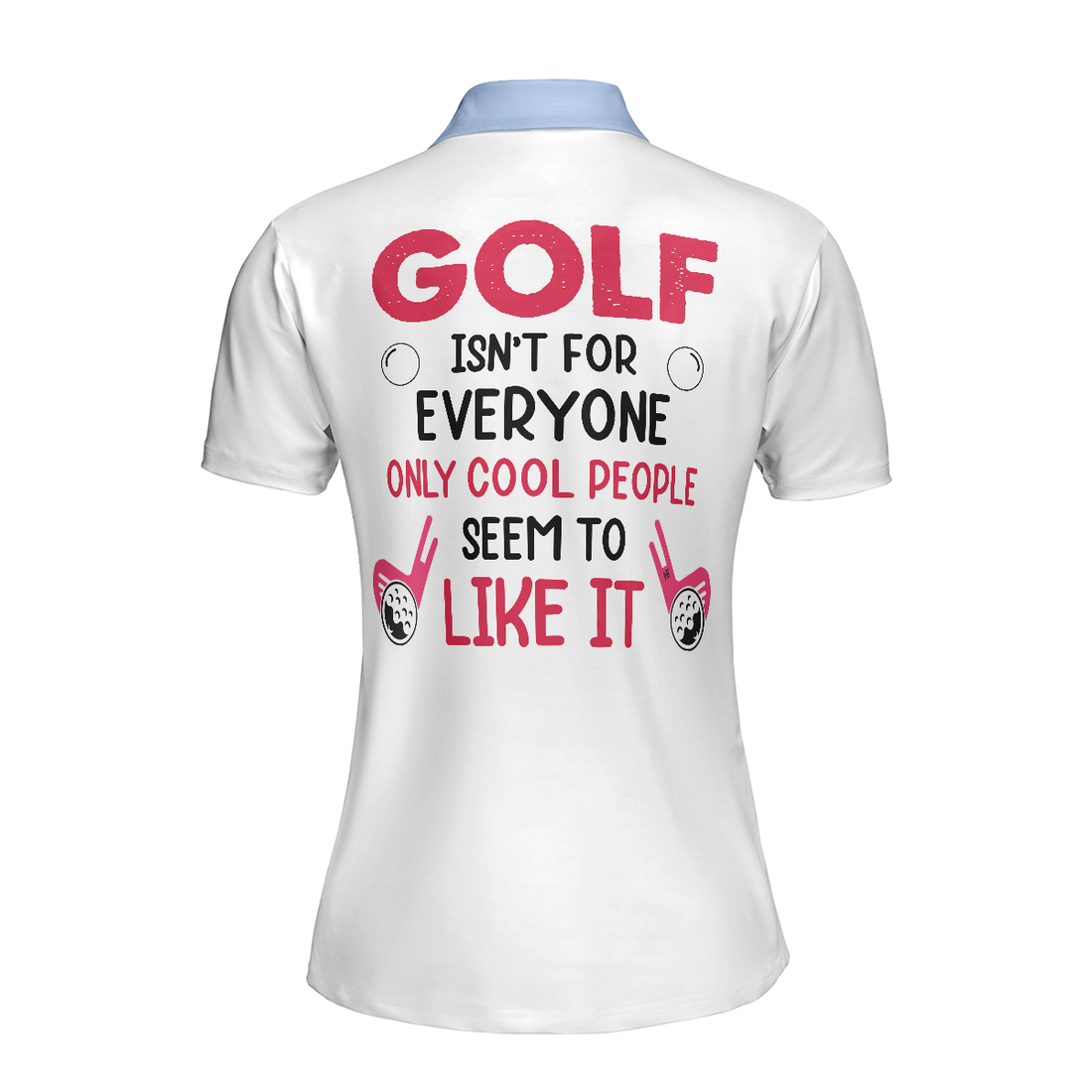 Golf Isnt For Everyone Only Cool People Seem To Like It Golf Short Sleeve Women Polo Shirt Argyle Polo Shirt - 1