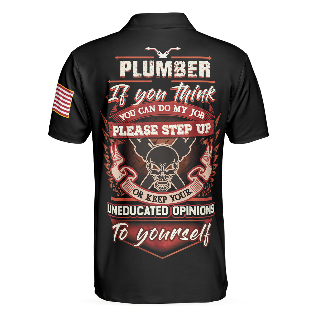 Plumber Proud Skull Polo Shirt If You Think You Can Do My Job Polo Shirt Best Plumber Shirt For Men - 1