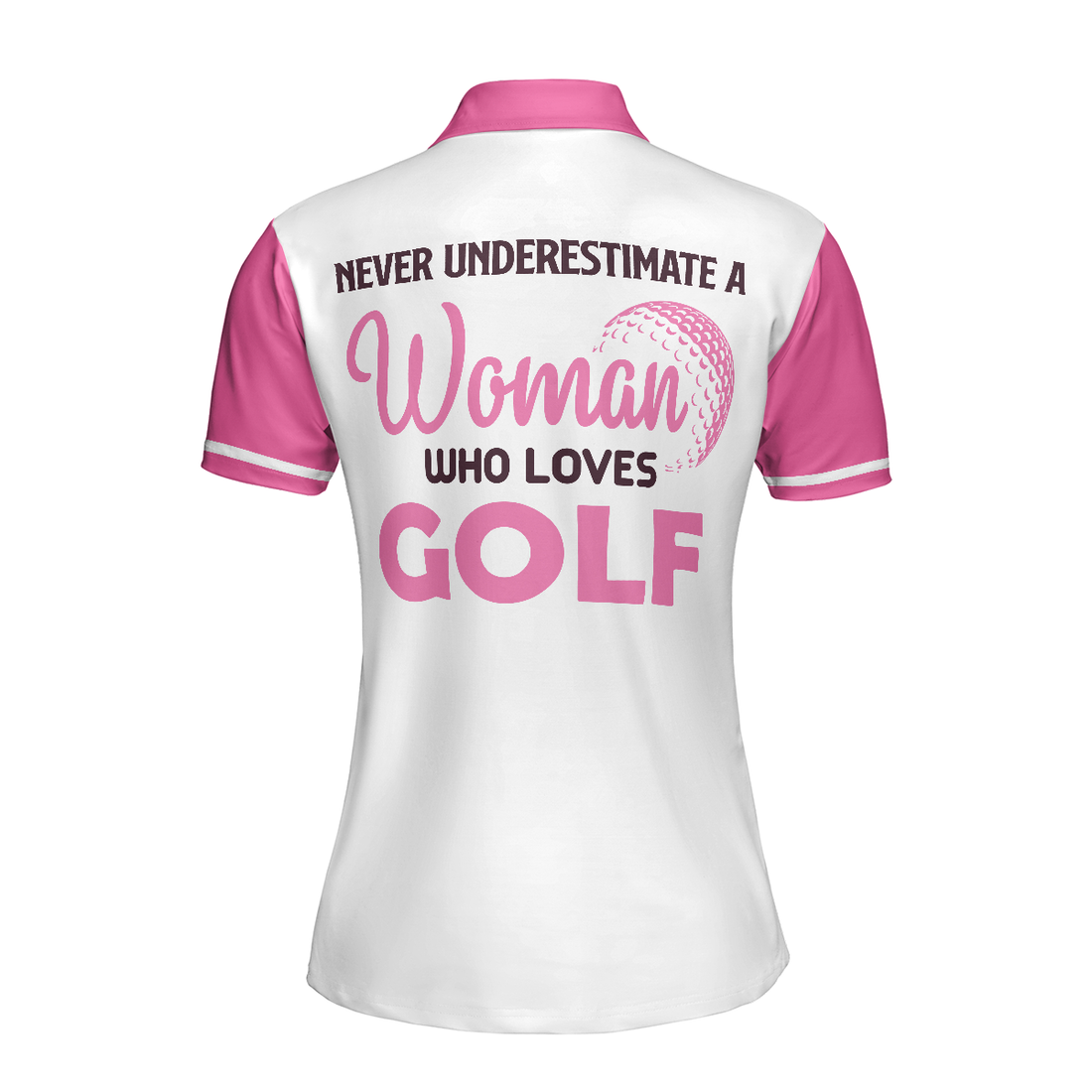 Never Underestimate A Woman Who Loves Golf Short Sleeve Women Polo Shirt - 1