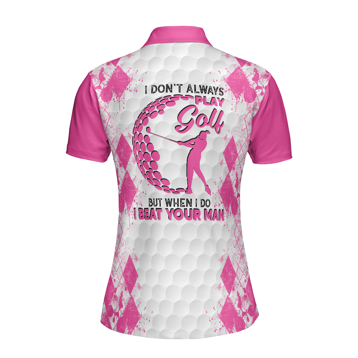 I Dont Always Play Golf Women Short Sleeve Polo Shirt Pinky Golfing Shirt Female Golfer Womens Golf Shirt - 2