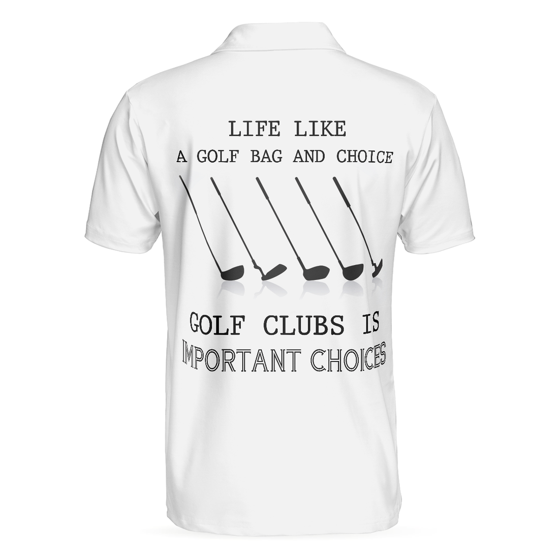 Golf Life Golf Club Is Important Choices Polo Shirt For Men White Funny Golfing Polo Shirt - 1