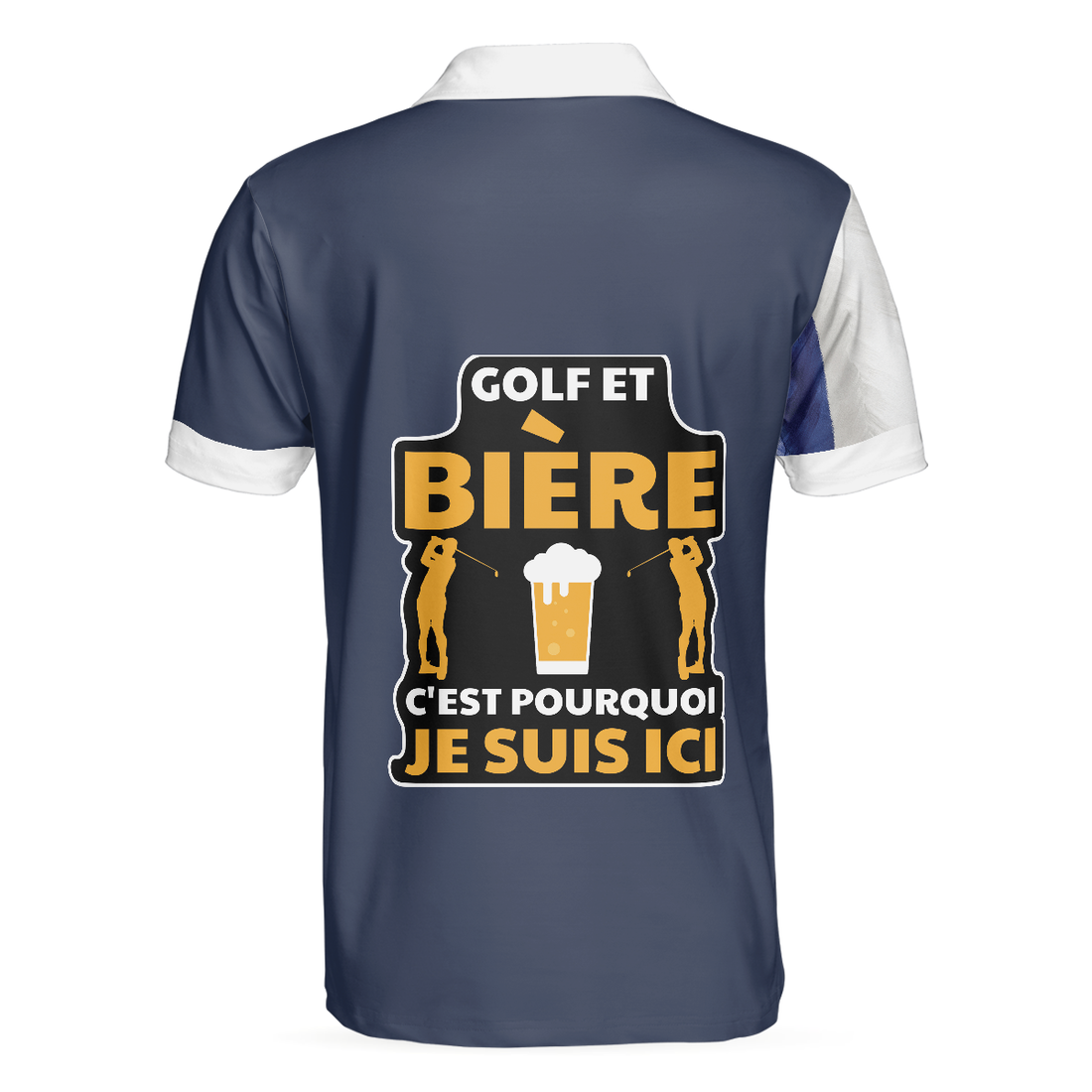 Golf Et Bire Cest Pourquoi Je Suis Ici Polo Shirt Golf And Beer France Flag Polo Shirt French Golf Shirt For Men - 1