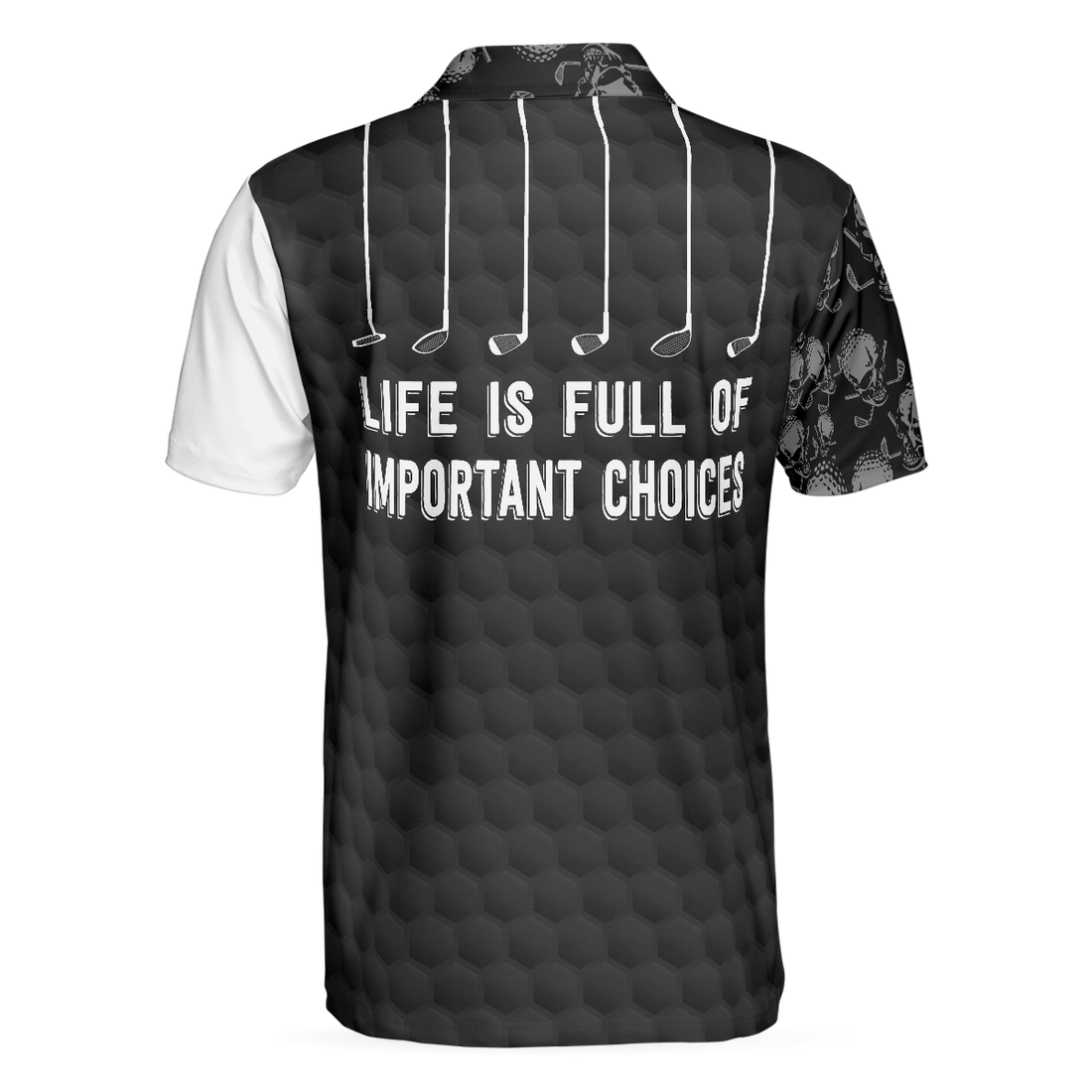 Life Is Full Of Important Choices Golf Polo Shirt Black And White Skull Golf Shirt For Men - 1