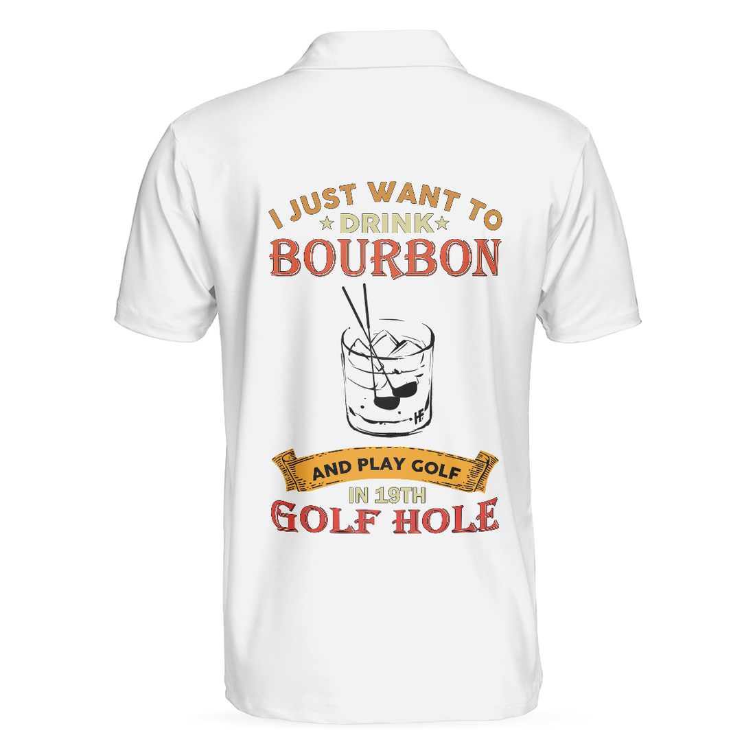 Drink Bourbon And Play Golf In 19th Golf Hole Polo Shirt For Men Golf Course And Bourbon Whiskey Golf Polo Shirt - 1