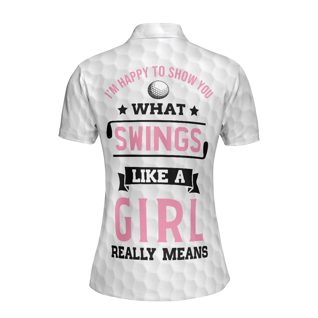 What Swings Like A Girl Really Means Short Sleeve Women Polo Shirt - 1