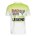 Dad The Man The Myth The Tennis Legend Polo shirt Short Sleeve Polo Tennis Shirts Unique Tennis Gift - 2