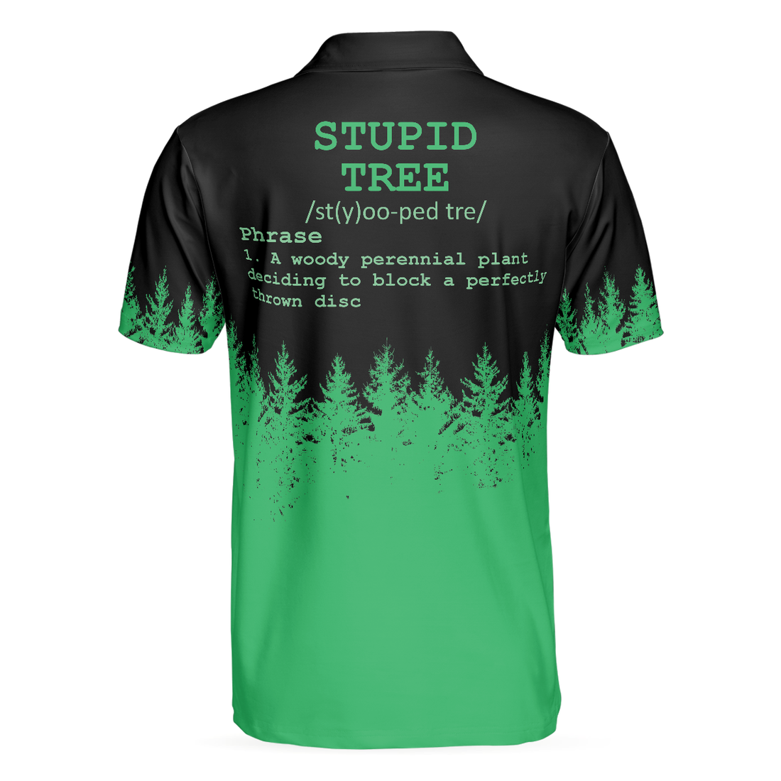 Stupid Tree Funny Definition Polo Shirt Black And Green Pine Forest Polo Shirt For Men - 1