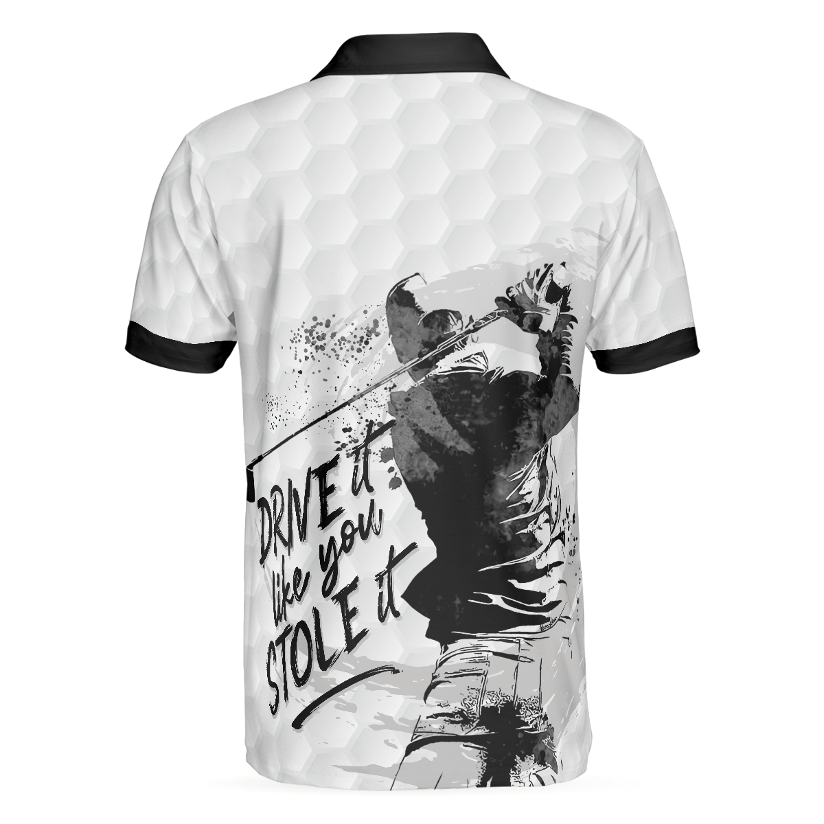 Drive It Like You Stole It Golf Polo Shirt Short Sleeve Black And White Golf Shirt For Men - 2