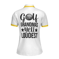 Golf Grandmas Yell Loudest Golf Short Sleeve Women Polo Shirt Funny Yellow And White Golf Shirt For Ladies - 2