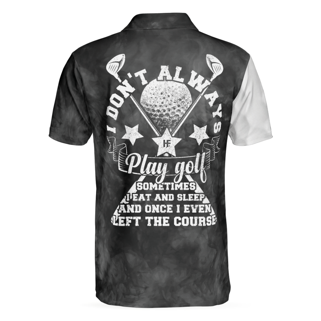 I Dont Often Play Golf Funny Golfing For Golfer Golf Polo Shirt Black And White Golf Shirt With Sayings - 1