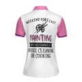 Painting With No Chance Of House Cleaning Or Cooking White And Pink Short Sleeve Women Polo Shirt - 2