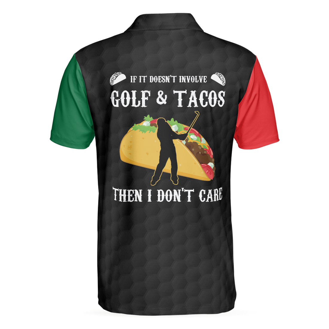 If It Doesnt Involve Golf  Tacos Then I Dont Care Polo Shirt Funny Golf Sayings Shirt For Golfers - 1