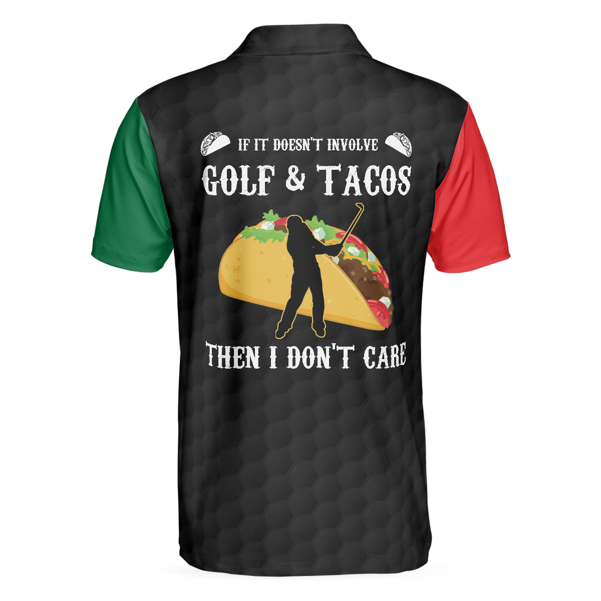 If It Doesnt Involve Golf  Tacos Then I Dont Care Polo Shirt Funny Golf Sayings Shirt For Golfers - 2