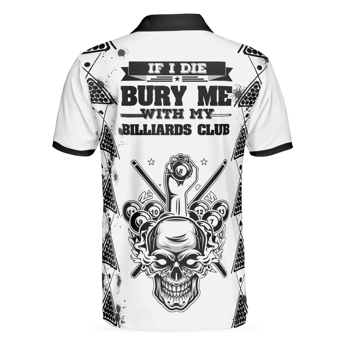 Billiards To Death Burry Me With Billiards Club Polo Shirt Cool Skull Polo Shirt Design For Billiards Lovers - 1