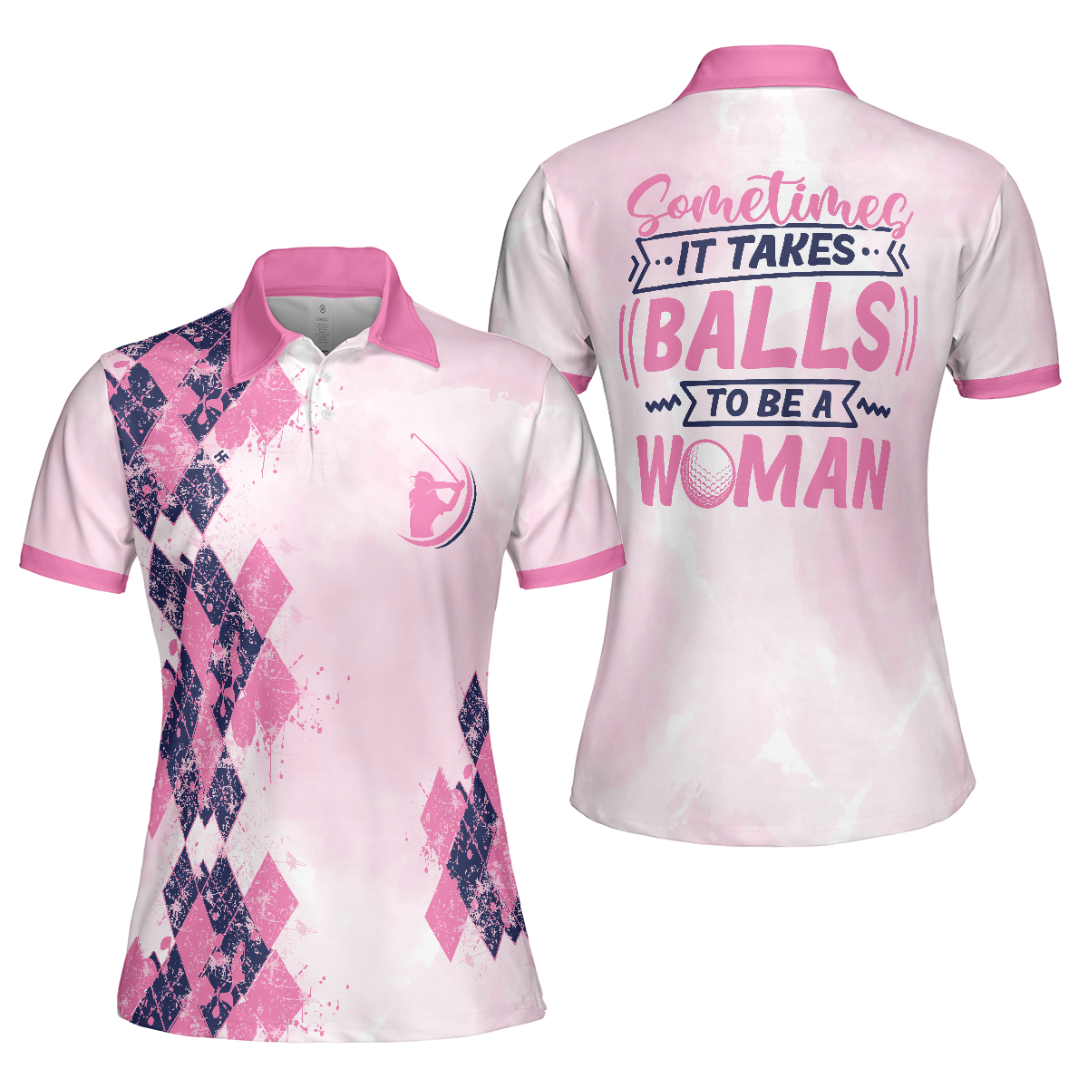 Sometimes It Takes Balls To Be A Women Golf Girl Short Sleeve Women Polo Shirt Pink Argyle Pattern Golf Shirt For Women - 1